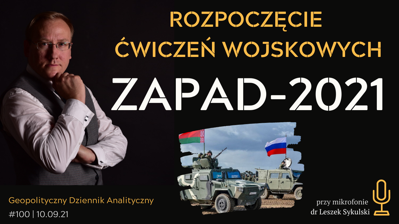 Rozpoczęcie ćwiczeń wojskowych ZAPAD-2021