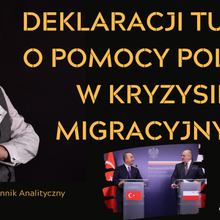 Deklaracja Turcji o pomocny Polsce w kryzysie migracyjnym